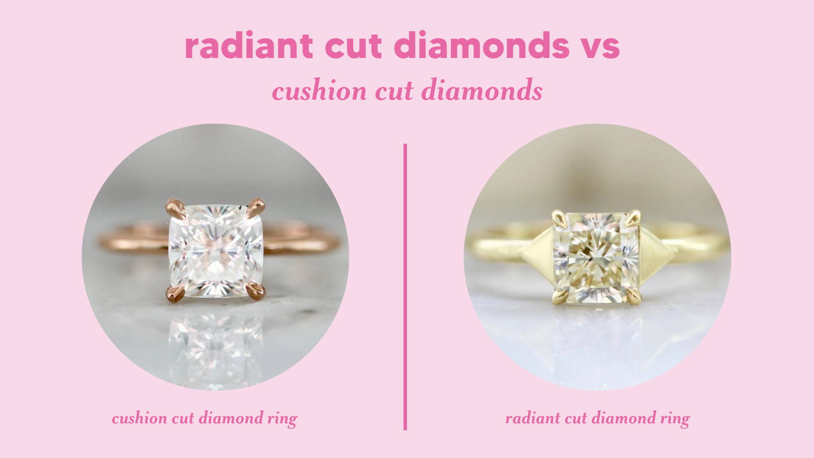 radiant cut diamonds vs cushion cut diamonds