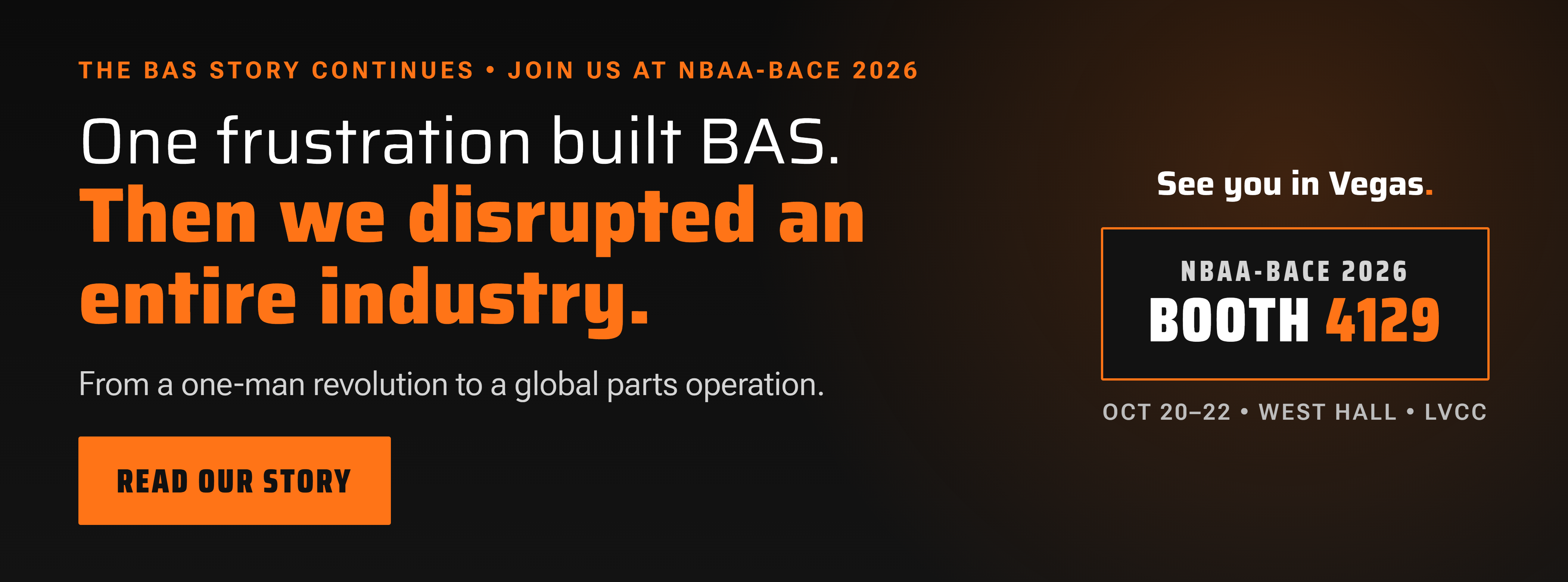 BAS started as a one-man revolution, driven by the frustration of the old gate keeper system that still exists today. Now, BAS Part Sales is a global force in the aviation parts supplier industry and we are bringing our story to NBAA 2026, come see us in Vegas in October