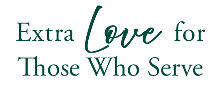 Extra Love for Those Who Serve