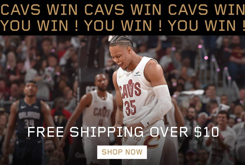 Cavs win you win! Free Shipping over $10!