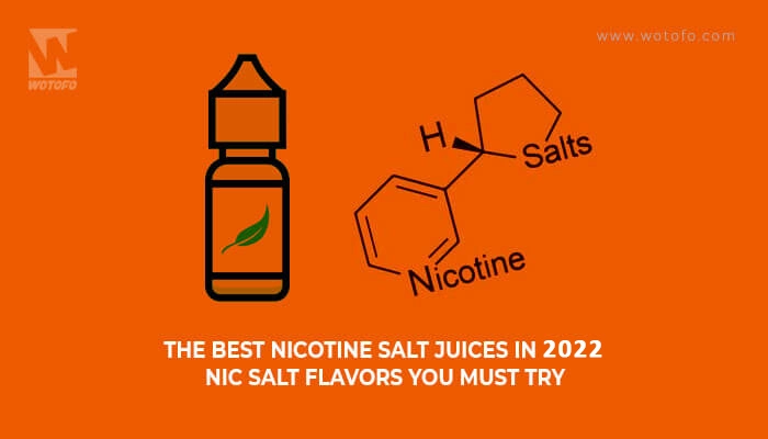 Best Nic Salt Juices