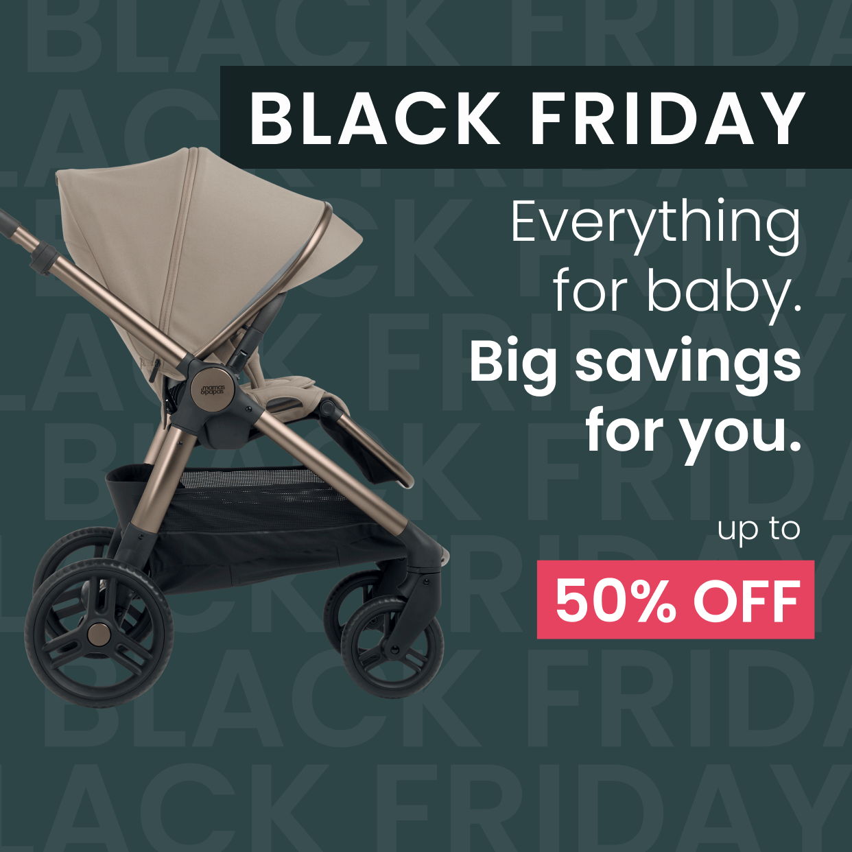 Black Friday promotion for baby products with up to 50% off.