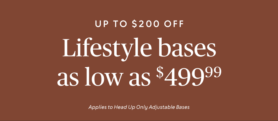 $200 off Ashley Sleep Adjustable Bases​ starting from $499.99 ​