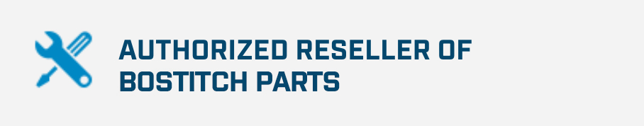 Authorized reseller of Bostitch parts with wrench icon.