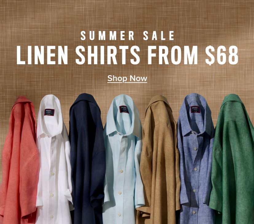 Summer sale on linen shirts starting from $68.