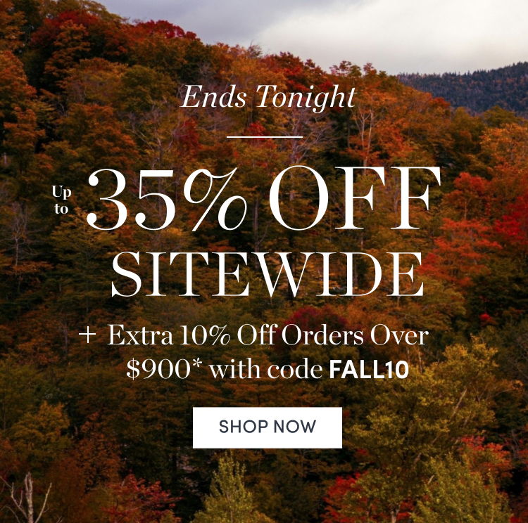 Ends Tonight: Up to 35% Off Sitewide plus Extra 10% Off Orders Over $900 with code FALL10