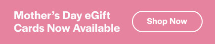 Shop Mother's Day Gift Cards