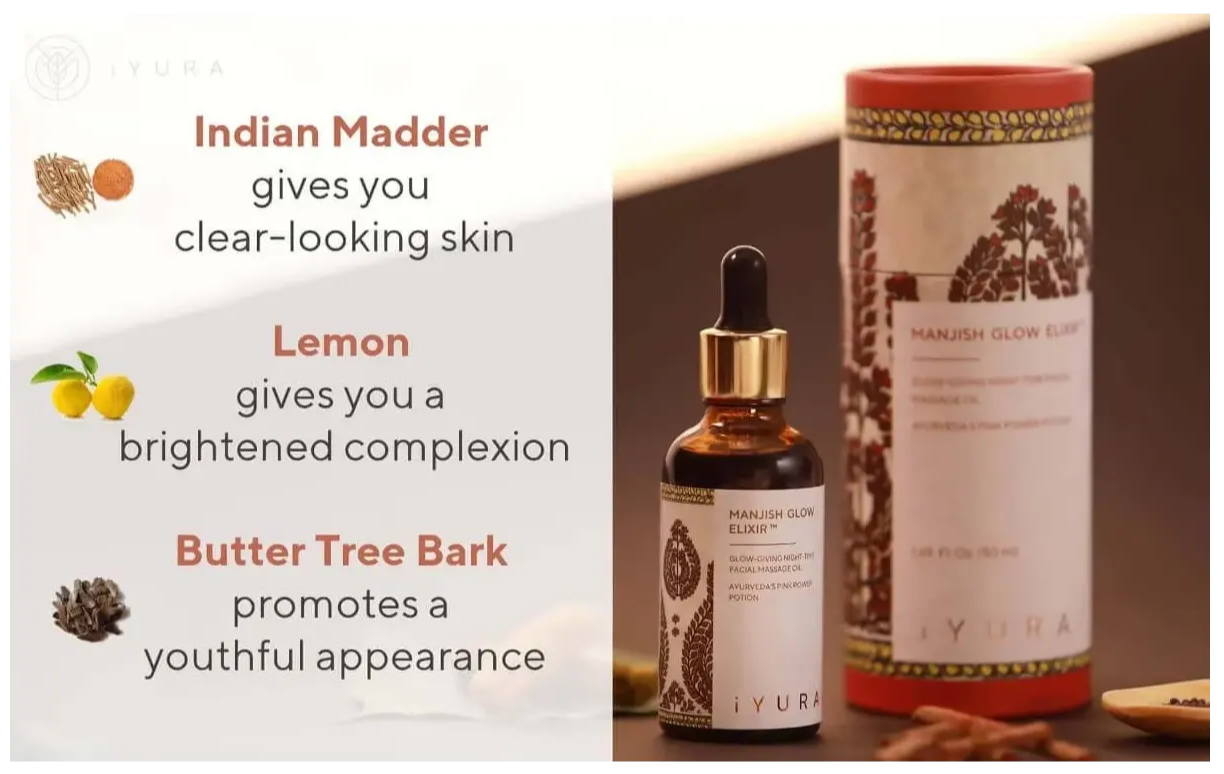 3 ingredientes clave: India Madder: le da una piel de aspecto claro; Limón: le da una tez iluminada y corteza de árbol de mantequilla: promueve una apariencia juvenil que se muestra con una botella de iYURA Manjish Glow Elixir