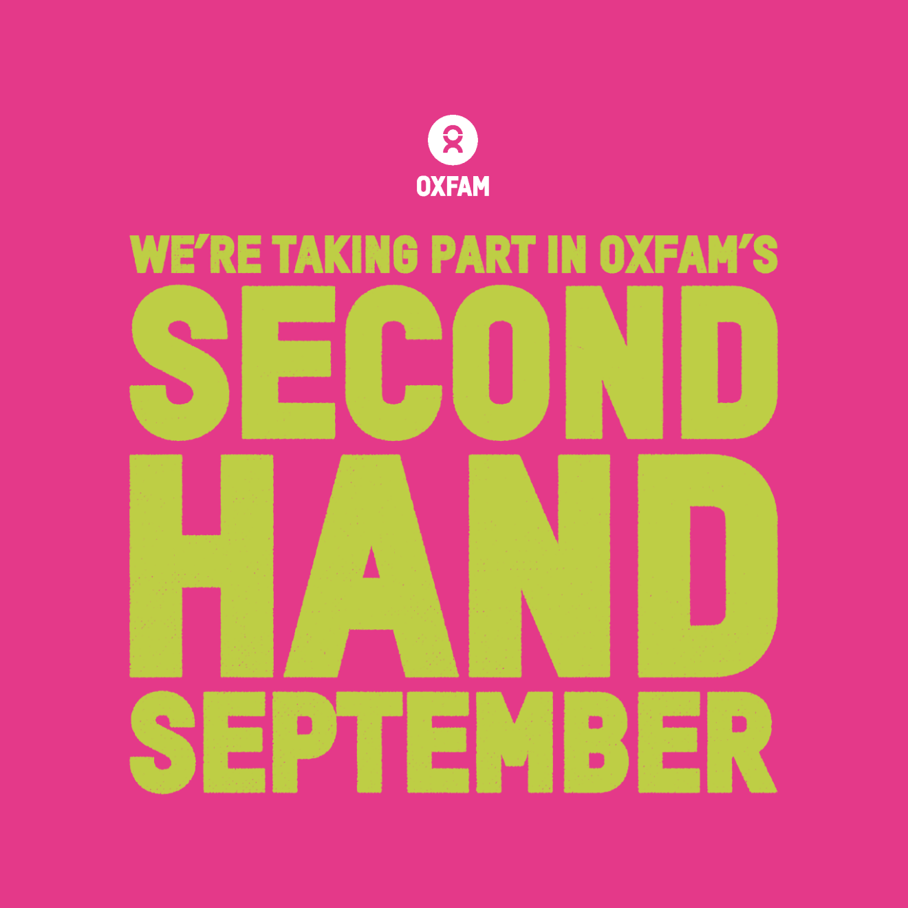 We’re supporting Oxfam’s Second-Hand September