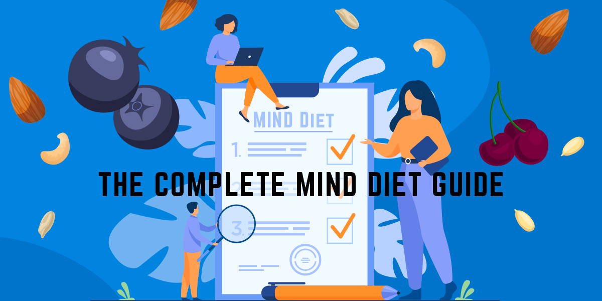 The Complete MIND Diet Guide | Good Thinking Foods
