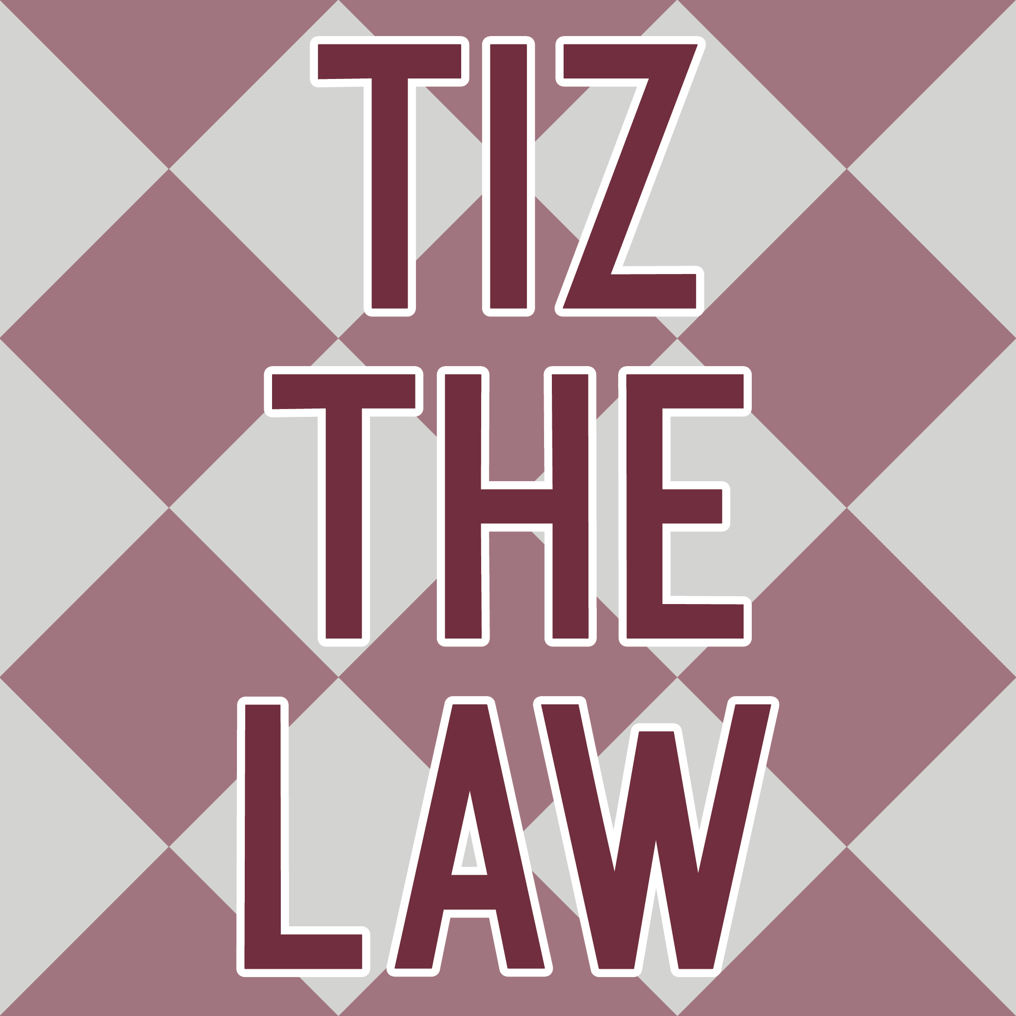 tiz the law