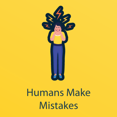 Humans make mistakes