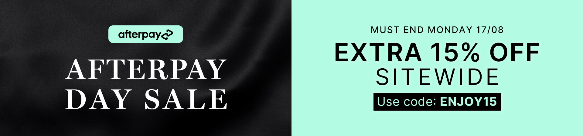 Afterpay Day Sale, extra 15% off sitewide with code ENJOY15