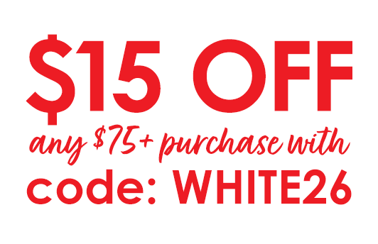 $15 off any $75+ purchase with code: WHITE26 | shop products