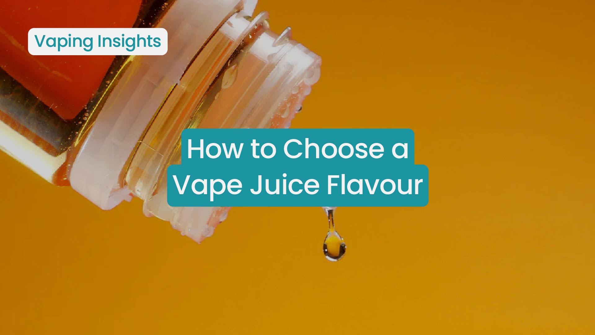 How to Choose A Vape Juice Flavour | Beginner's Guide