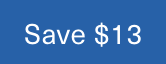 Save $13