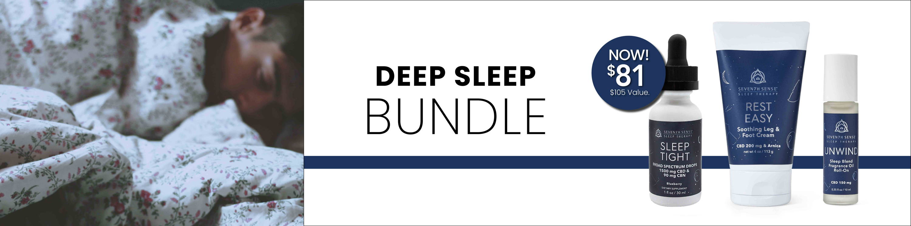 Deep Sleep Bundle now $81. $105 Value.
