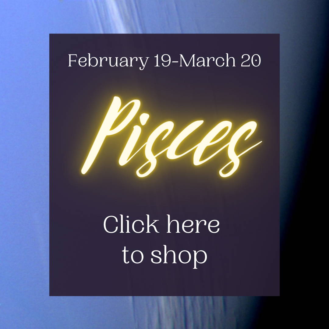 Click here to shop Pisces