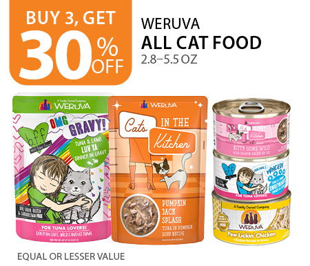 Buy 3, get 30% off all Weruva cat food 2.8–5.5 oz. Equal or lesser value
