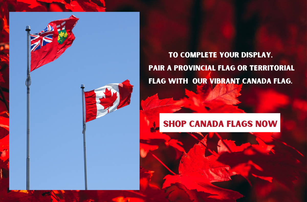 To complete the display, pair a provincial flag or territorial flag with our canada flag. All provincial and canadian flags are made in canada. Buy Canada flags now. 