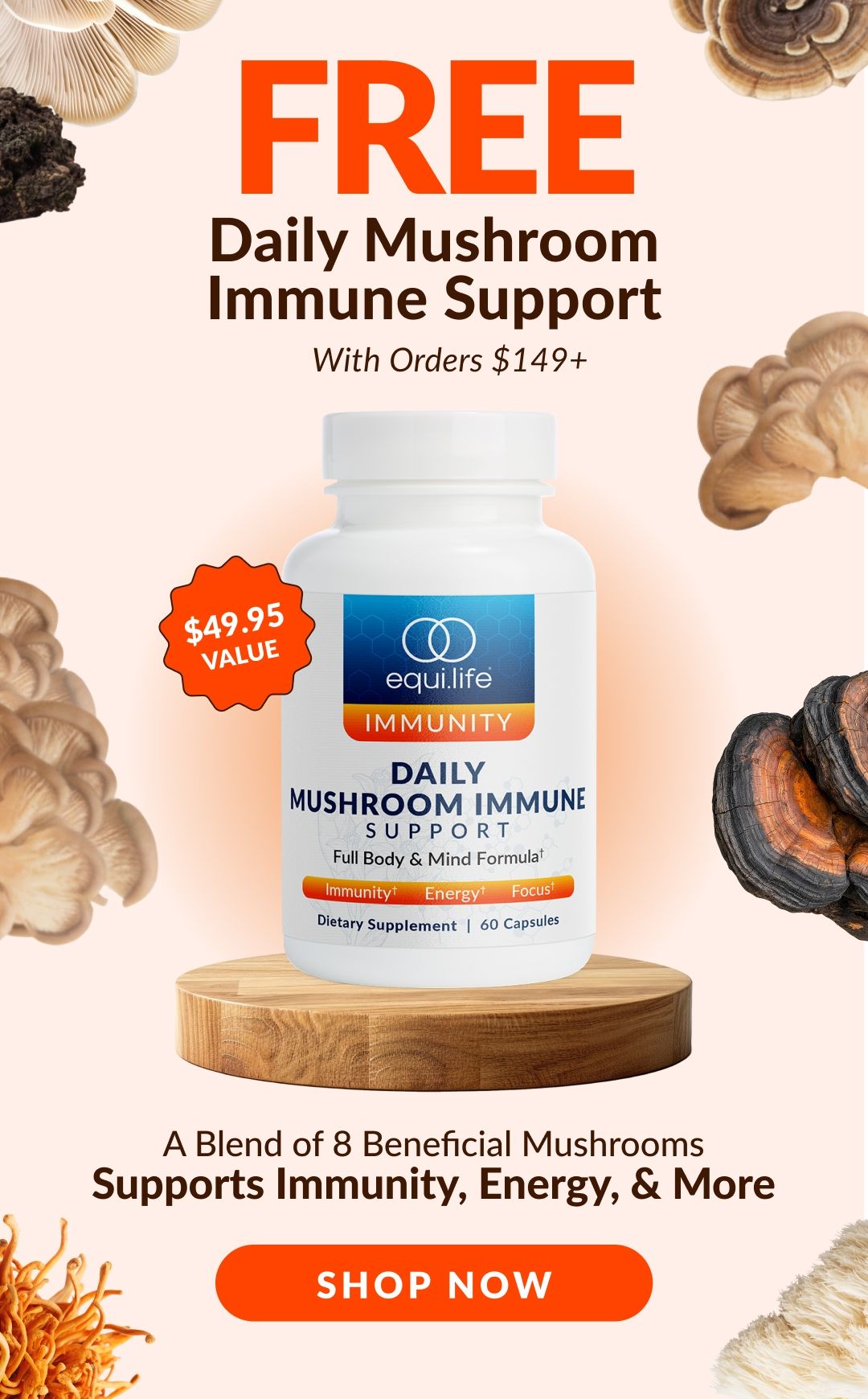 Free Daily Mushroom Immune Support supplement offer with orders over $149.
