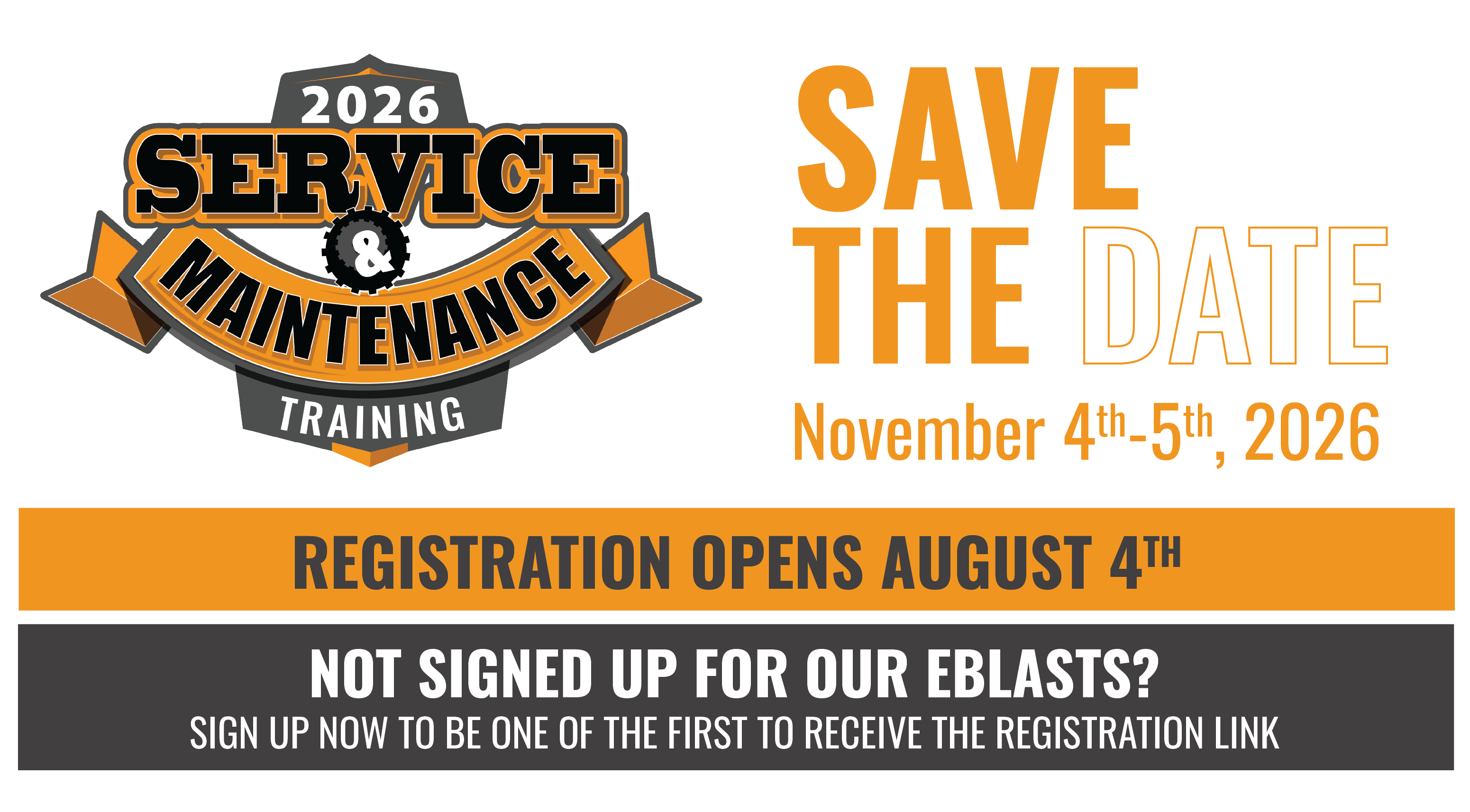 Save the date for Service and Maintenance Training, November 4-9, 2026.