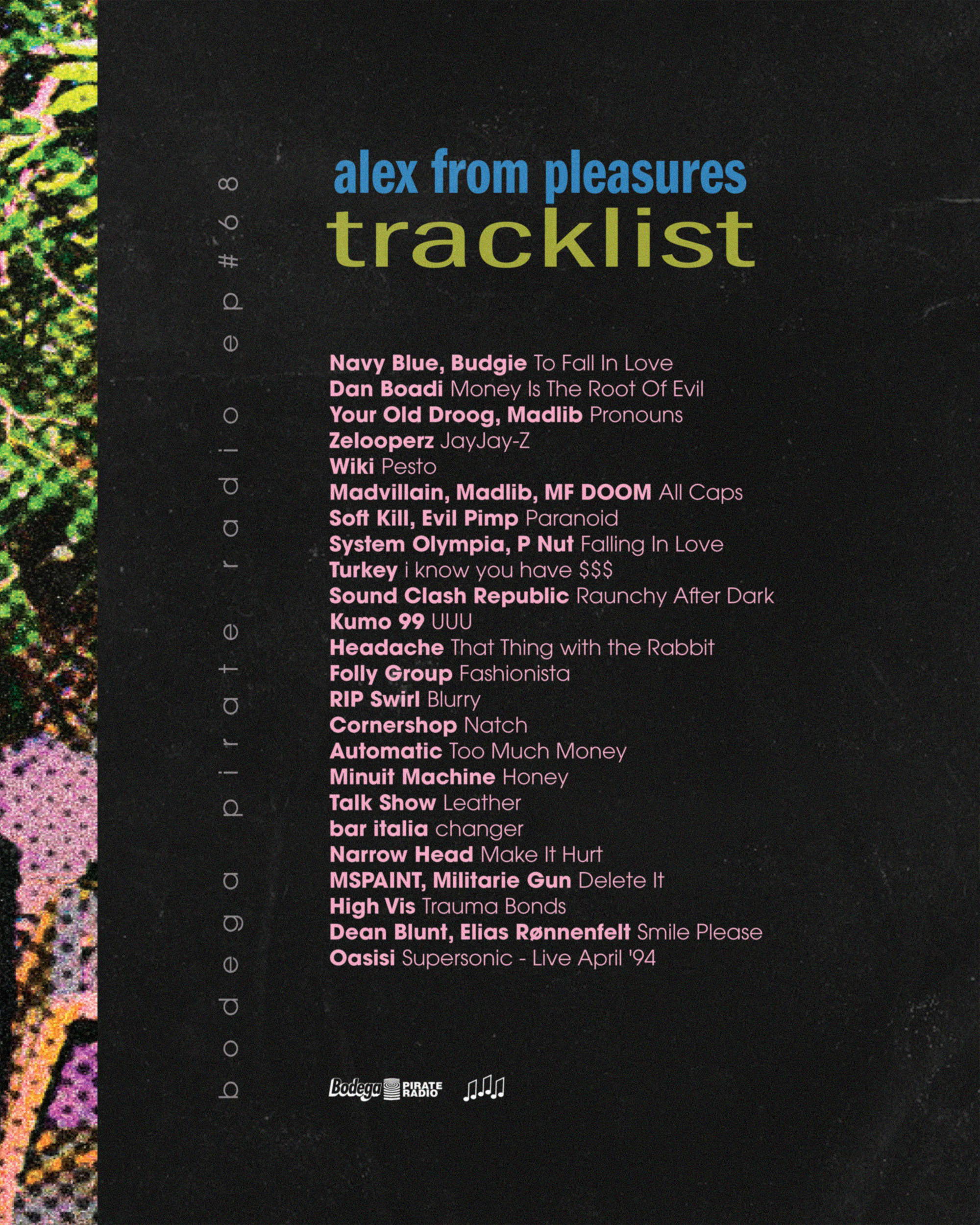 Bodega Pirate Radio EP #68 - Alex from Pleasures