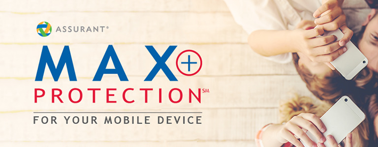 Max+ Protection for your mobile device 