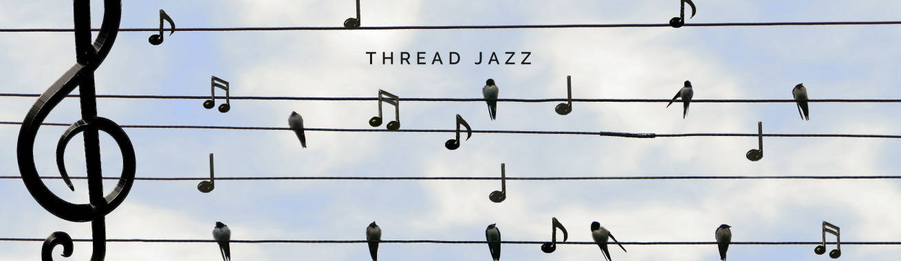 Thread Jazz