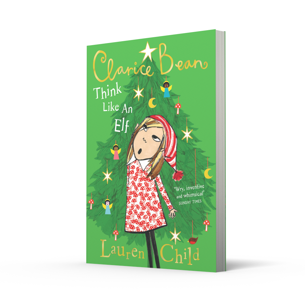 Clarice Bean: Think Like an Elf by Lauren Child