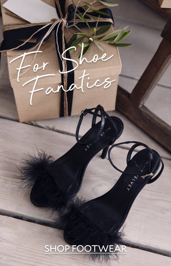FOR SHOE FANATICS
