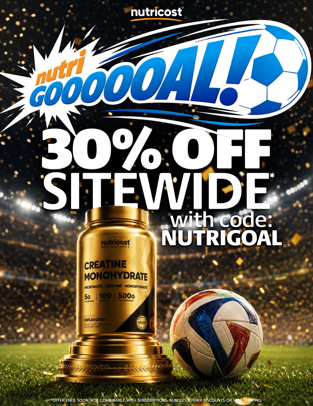 Nutricost promotion: 30% off sitewide with code NUTRIGOAL, featuring a soccer theme.