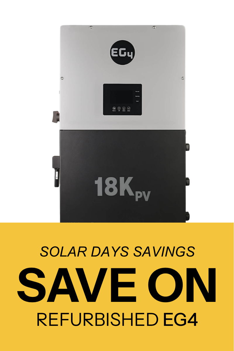 Refurbished EG4 18kPV solar inverter with solar days savings announcement.