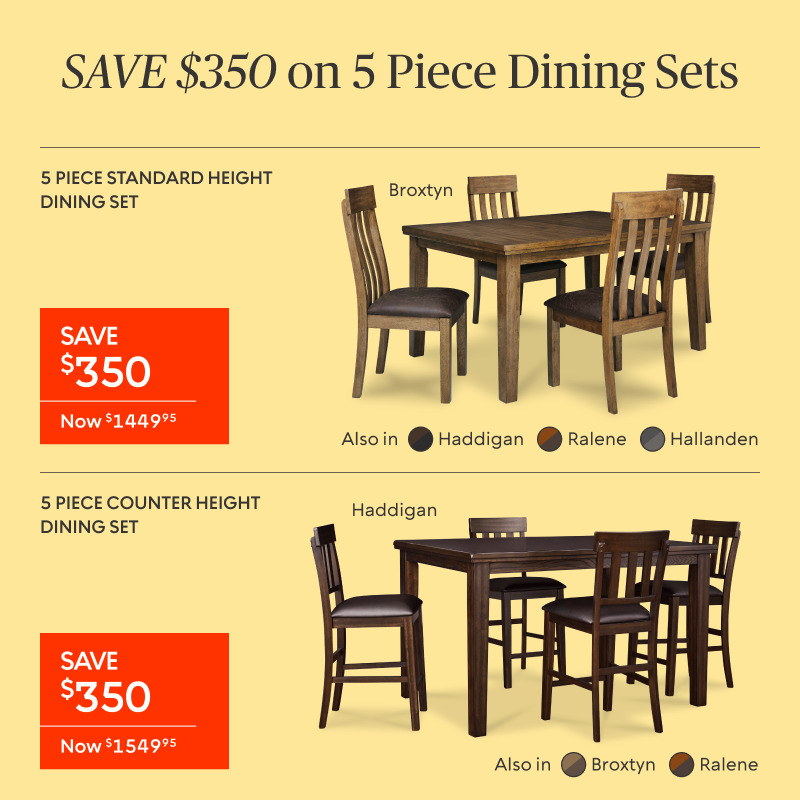 Save $350 on 5 Piece Dining Sets