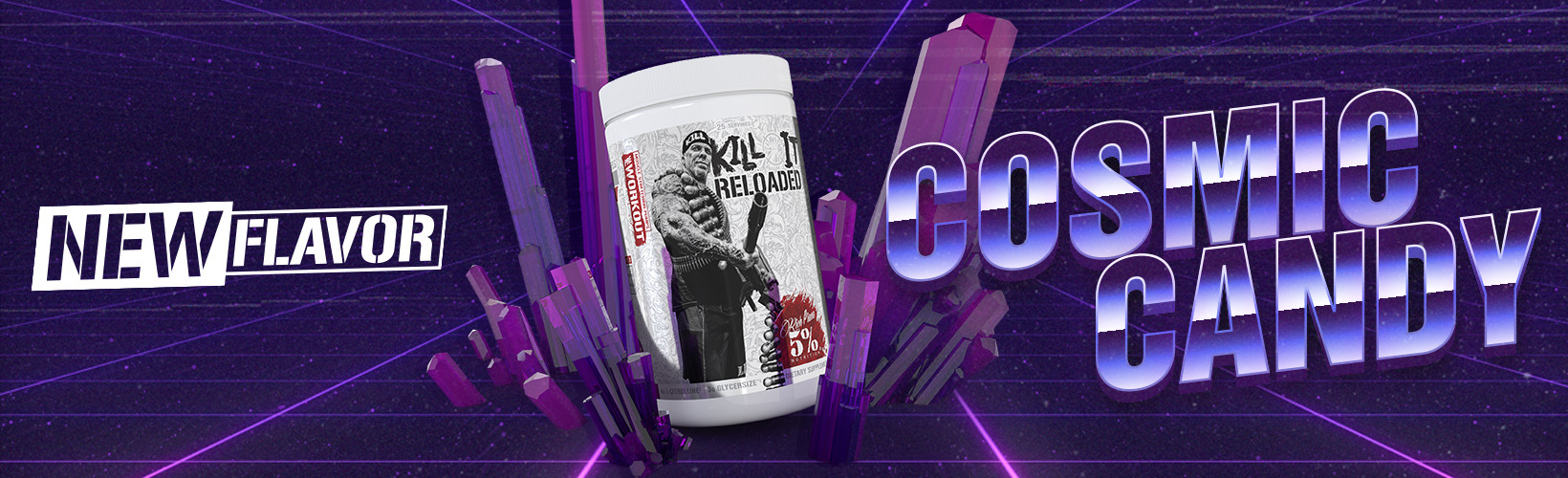 New Cosmic Candy Flavor for Kill It Reloaded Pre-Workout