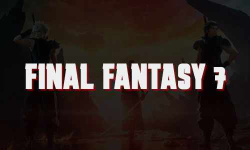 Final Fantasy VII logo with characters in a dramatic background.