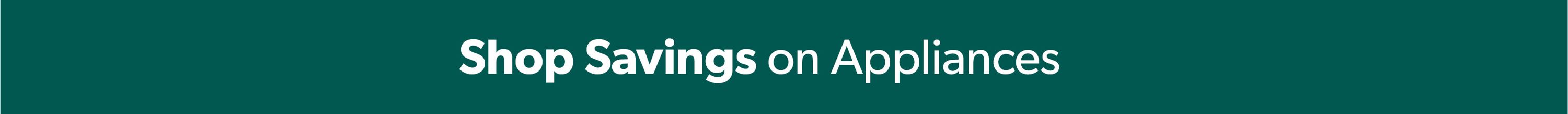 Shop Savings on Appliances