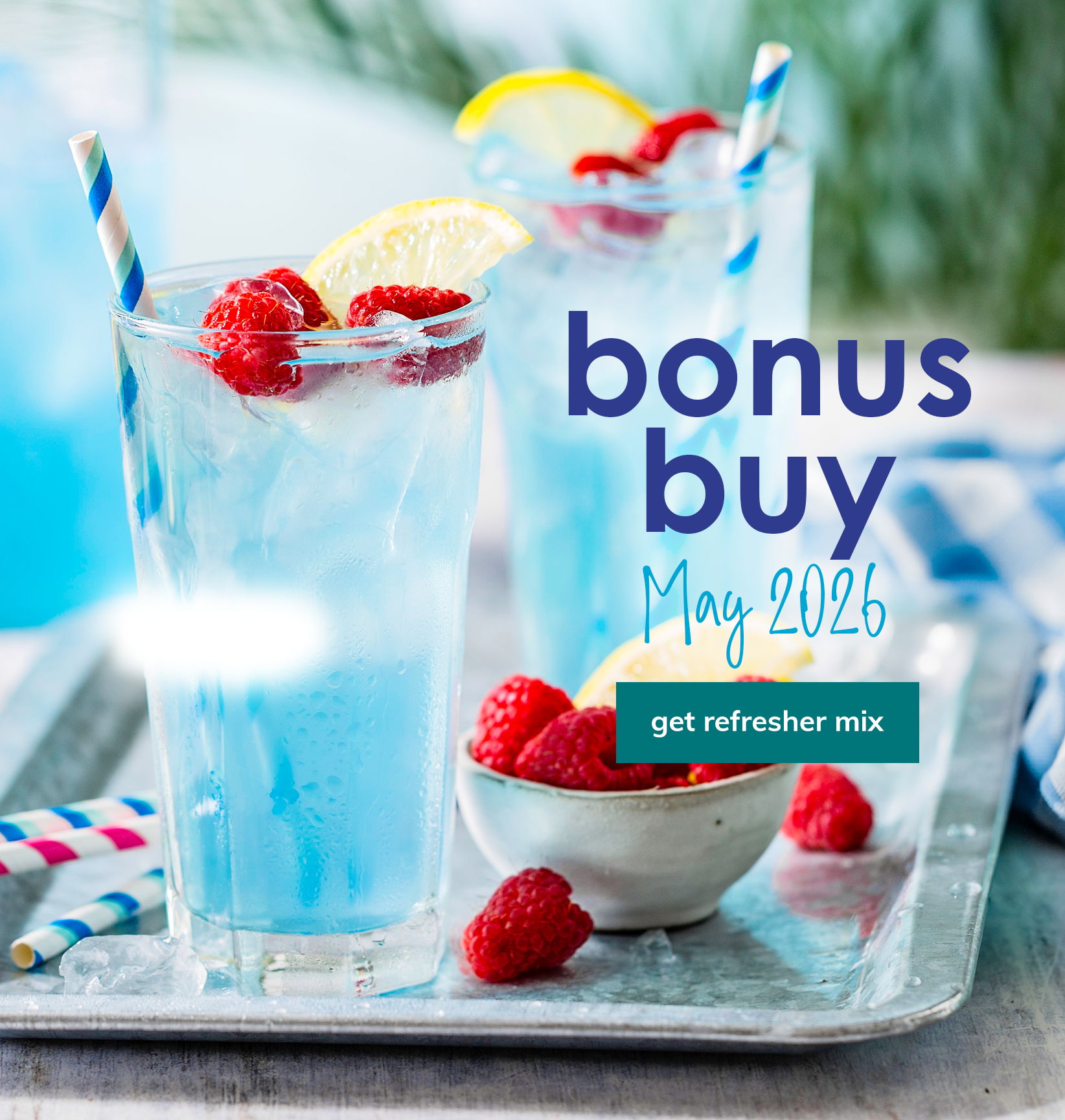 Bonus buy on Blue Raspberry Refresher Mix for May 2026