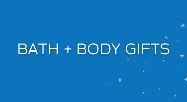 Shop bath and body gifts