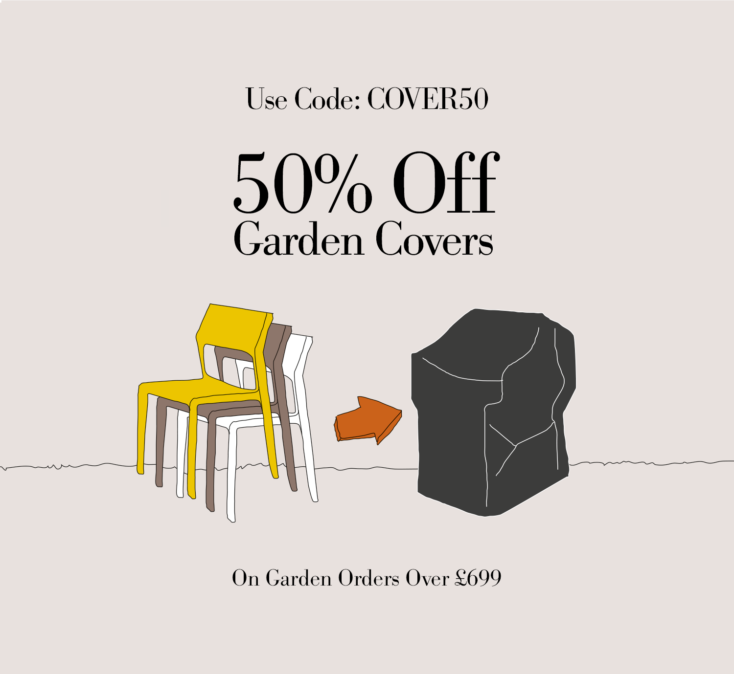 50% off garden covers promotion with chairs and a garden chair cover illustration.