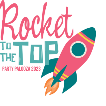 rocket to the top Party Palooza 2023