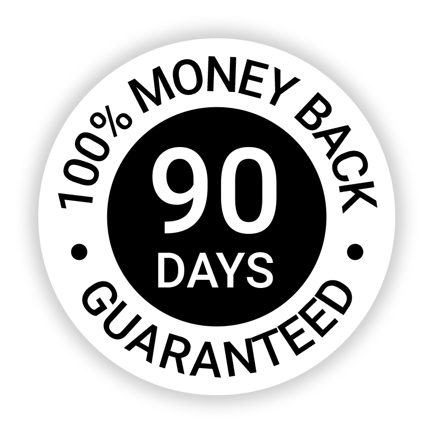 90 day money back Guarantee written in a circle