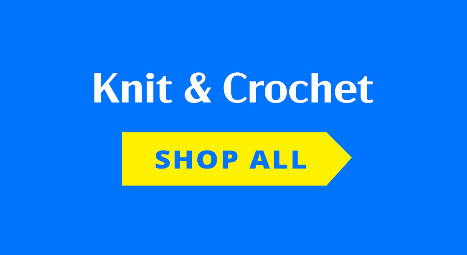 Knit & Crochet Shopping.