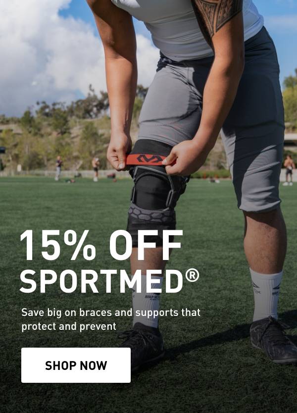 15% Off SPORTMED. Save big on braces and supports that protect and prevent. SHOP NOW
