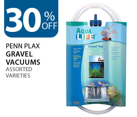 30% off Penn Plax Gravel Vacuums