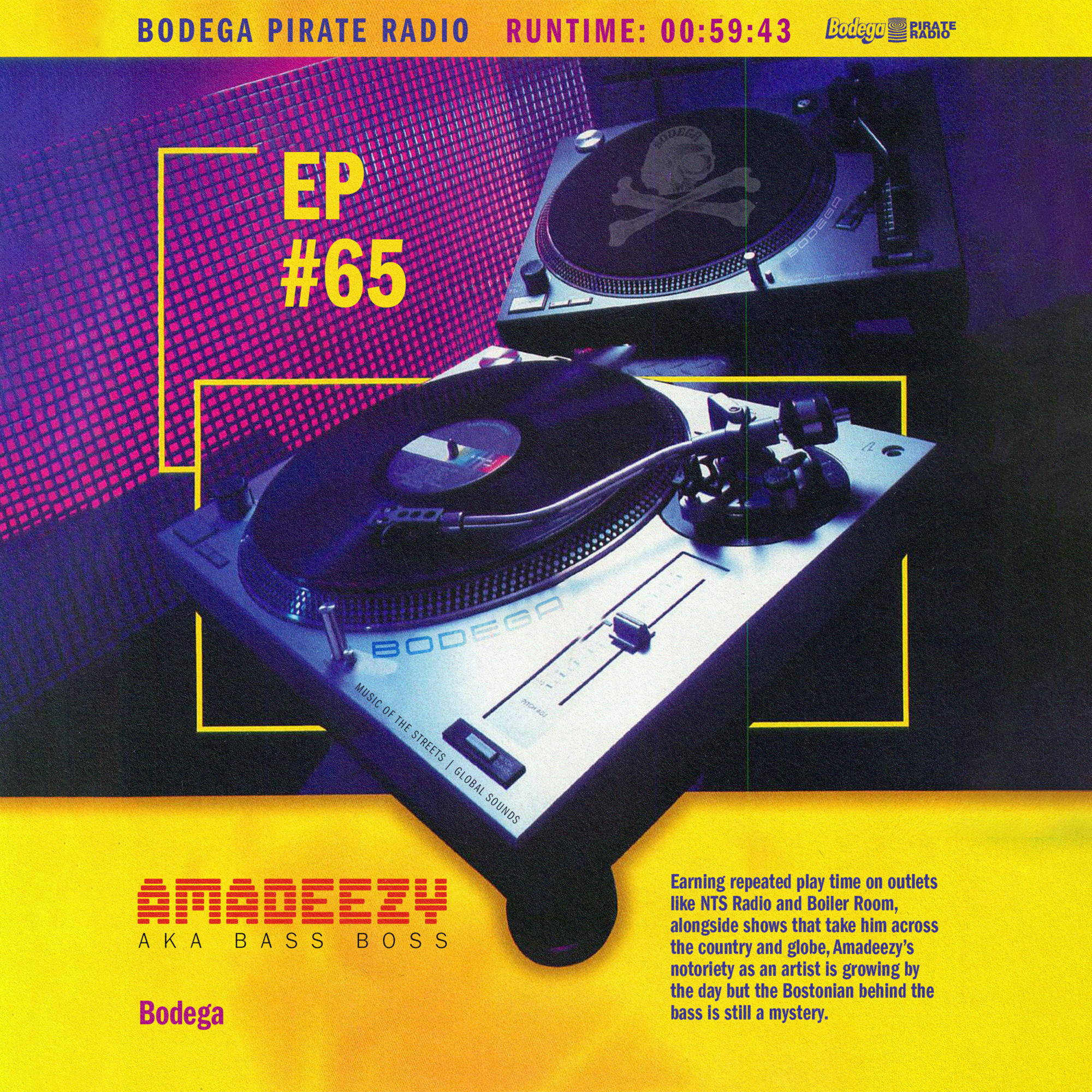 Bodega Pirate Radio: EP #65 - Amadeezy AKA Bass Boss
