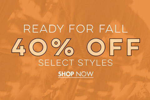 40% Off Select Styles