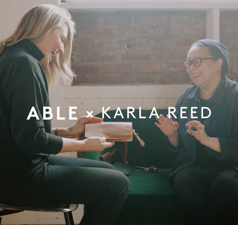 ABLE x Karla Reed
