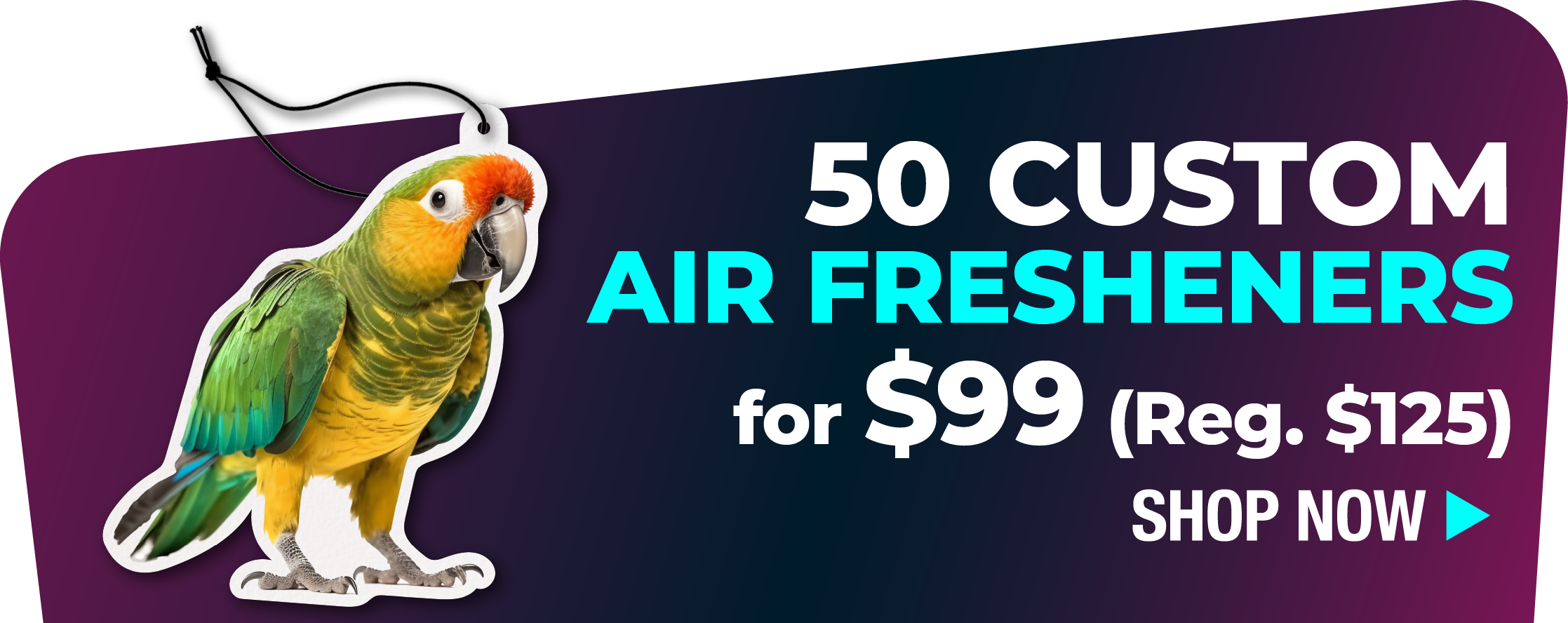 50 custom air fresheners featuring a parrot for $99. Shop now.