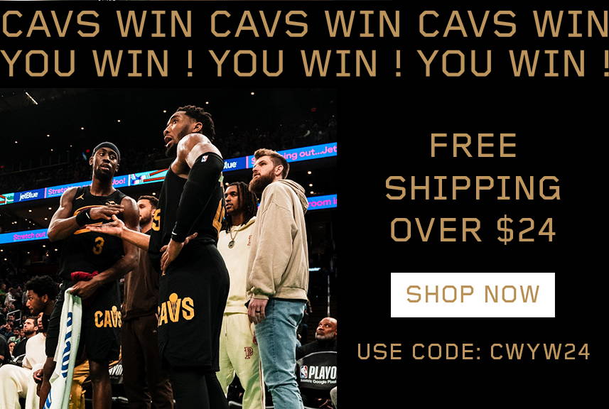 Cavs win you win! Free Shipping over $24!